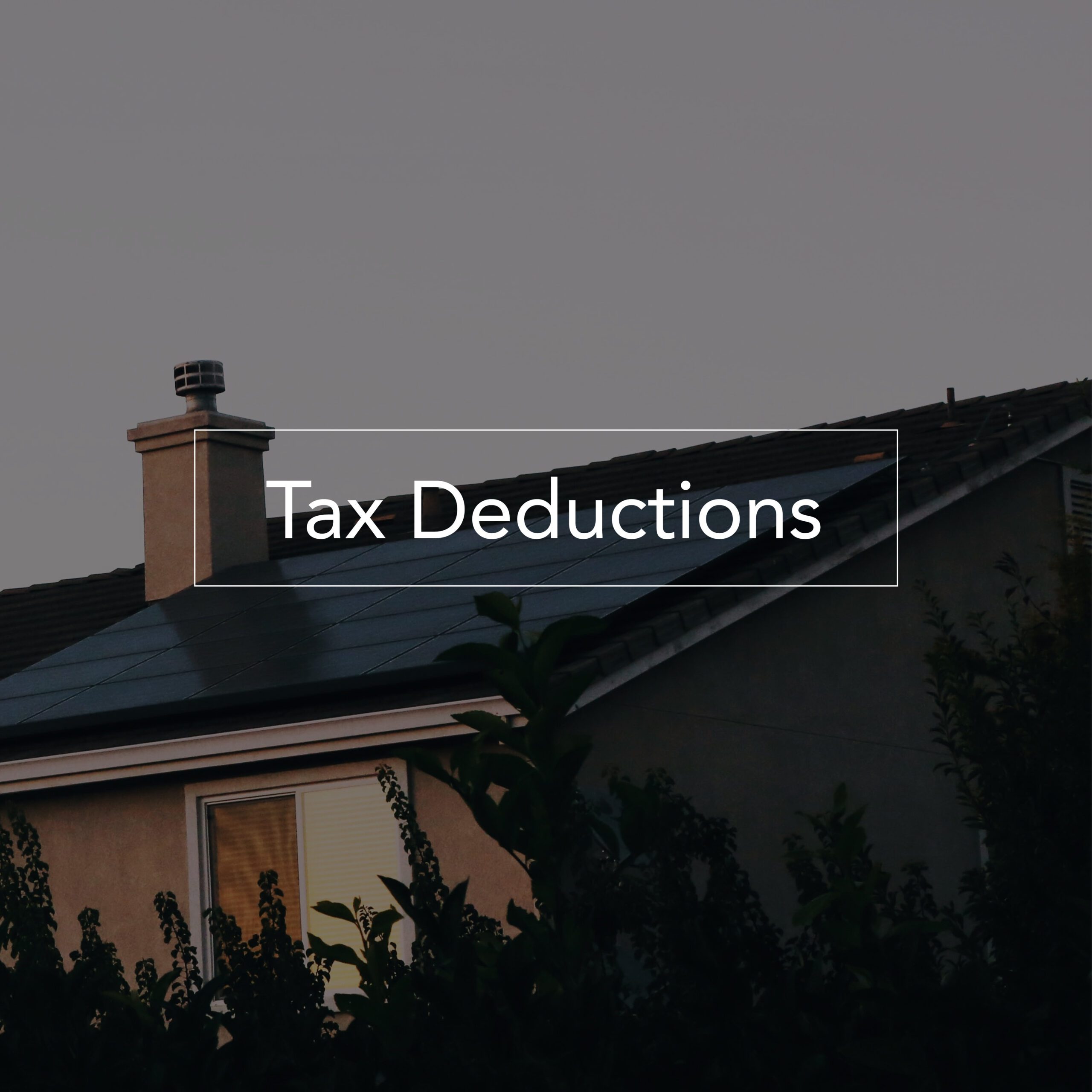 Tax Deductions: 50% for renovation, 65% for efficiency streamlining